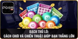 Mẹo chơi bạch thủ lô hiệu quả