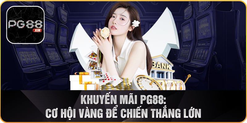 Lý do làm cho khuyến mãi PG88 hấp dẫn người chơi